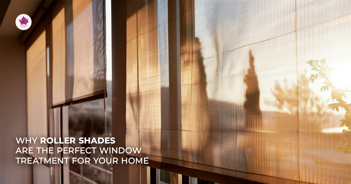 Why Roller Shades Are the Perfect Window Treatment for Your Home