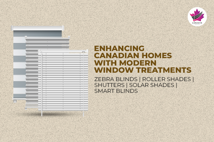 Modern Window Treatments for Canadian Homes | Canawin