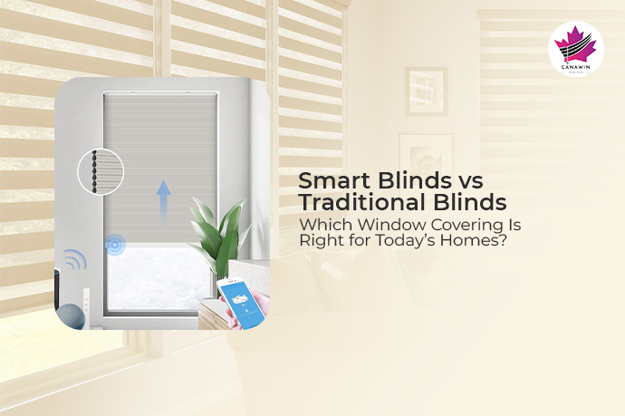 Smart Blinds vs Traditional Blinds – Which Window Covering Is Right for Today’s Homes?